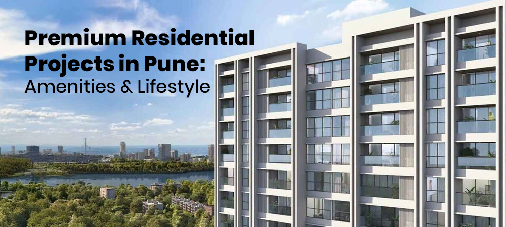 Premium Residential Projects in Pune